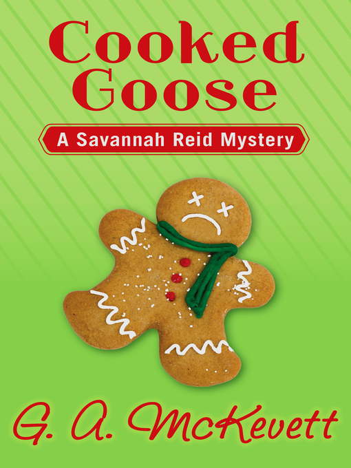 Title details for Cooked Goose by G. A. McKevett - Available
